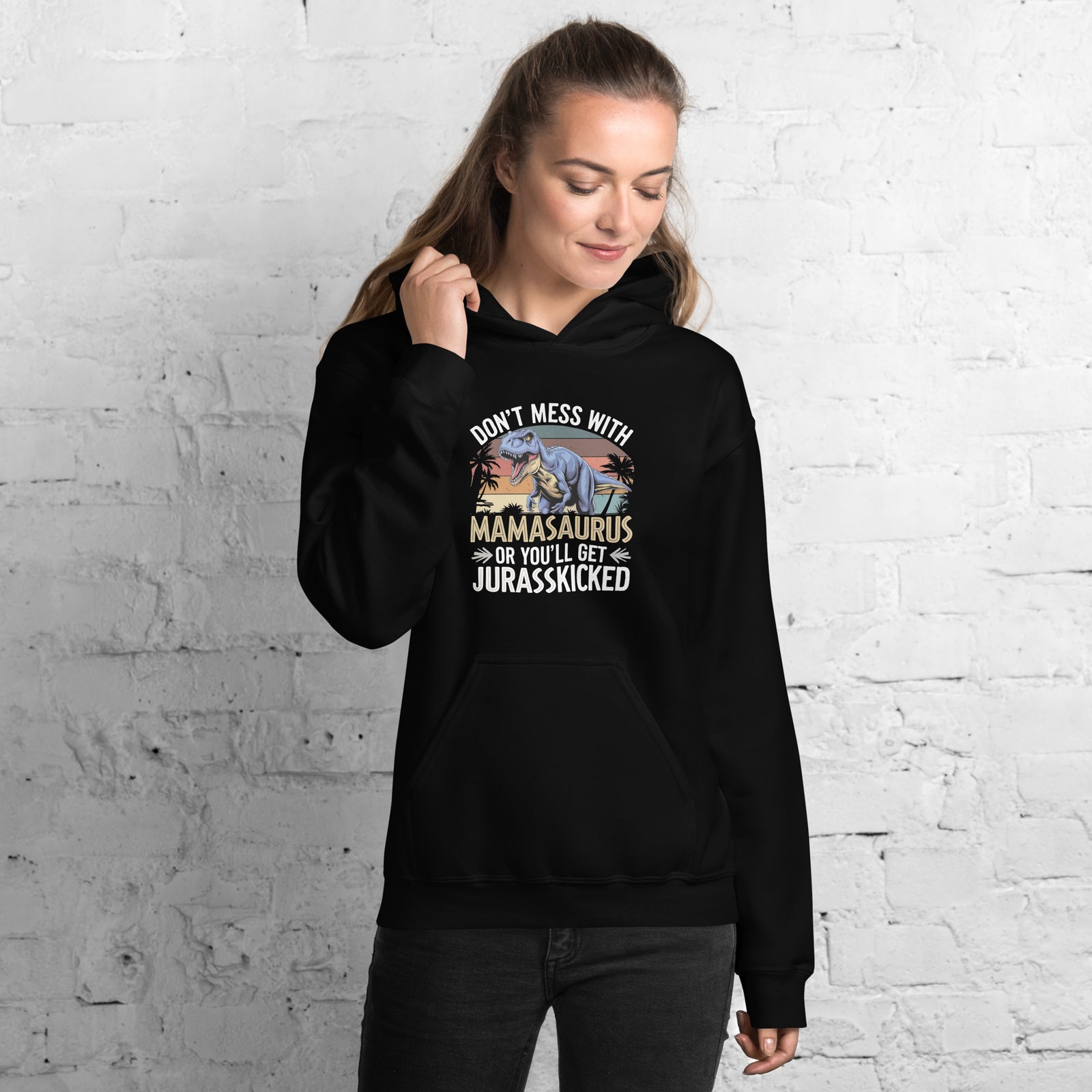 Don't Mess With Mamasaurus - Women's Dinosaur Hoodie