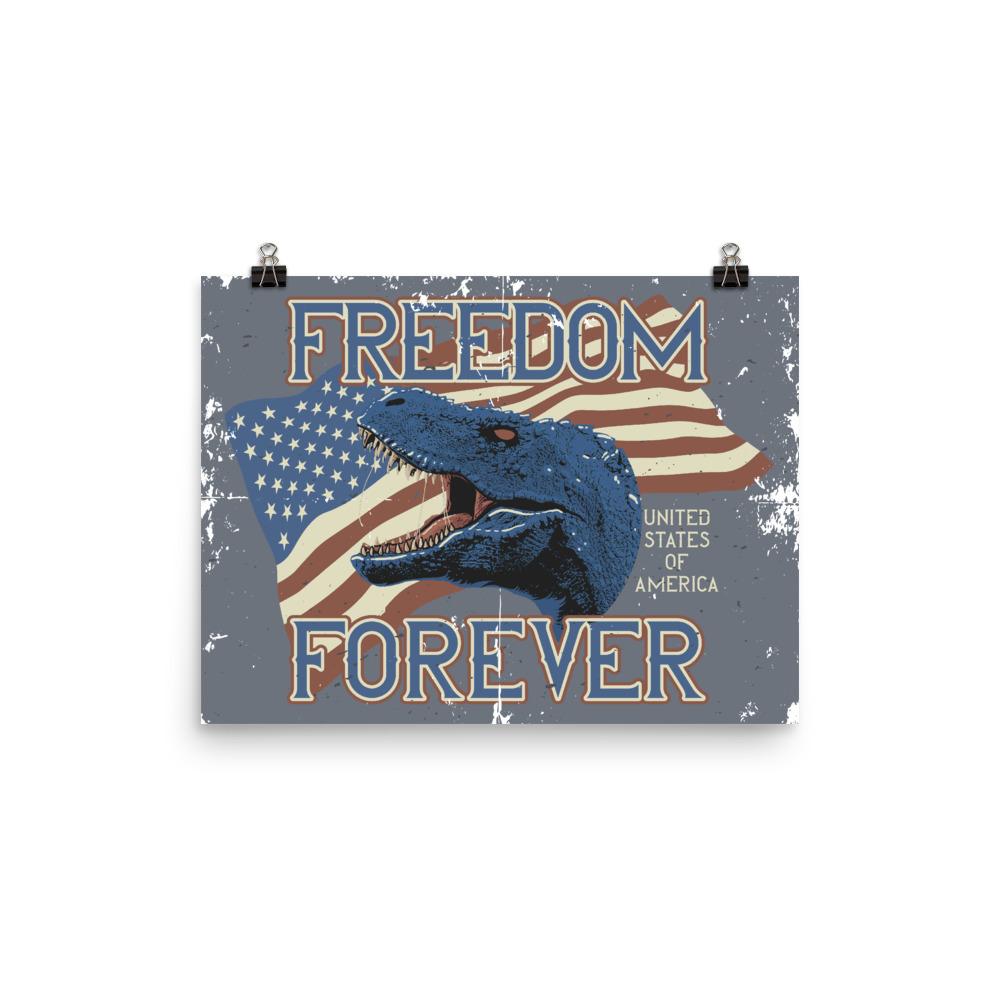 Dinosaur Poster - Freedom Forever