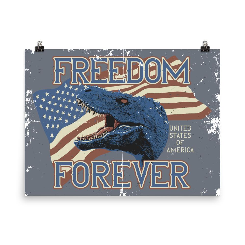 Dinosaur Poster - Freedom Forever