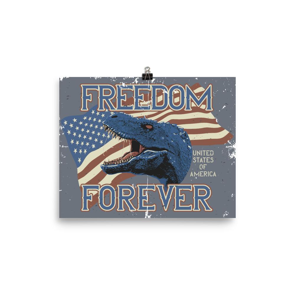 Dinosaur Poster - Freedom Forever